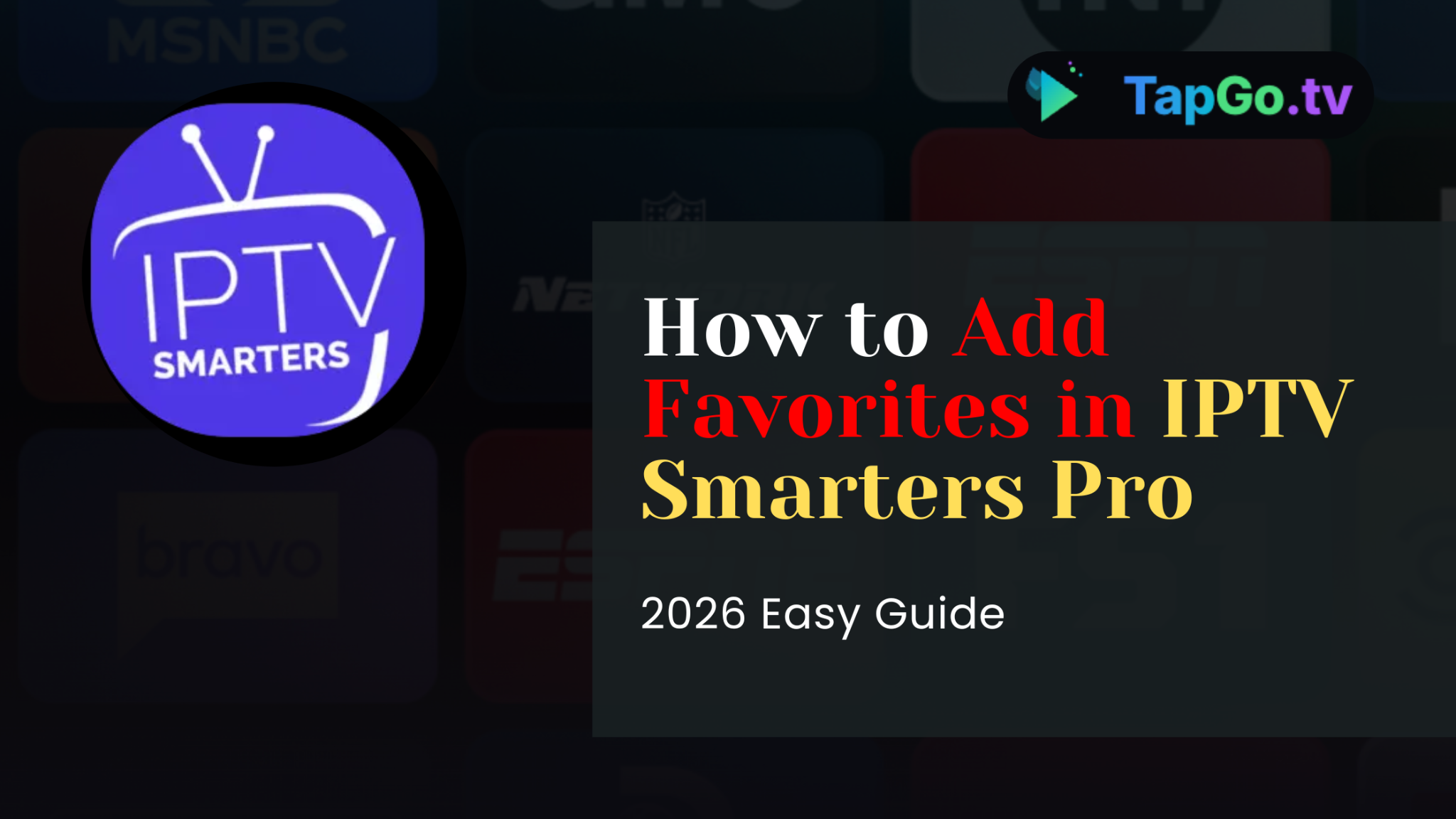 How to Add Favorites in IPTV Smarters Pro